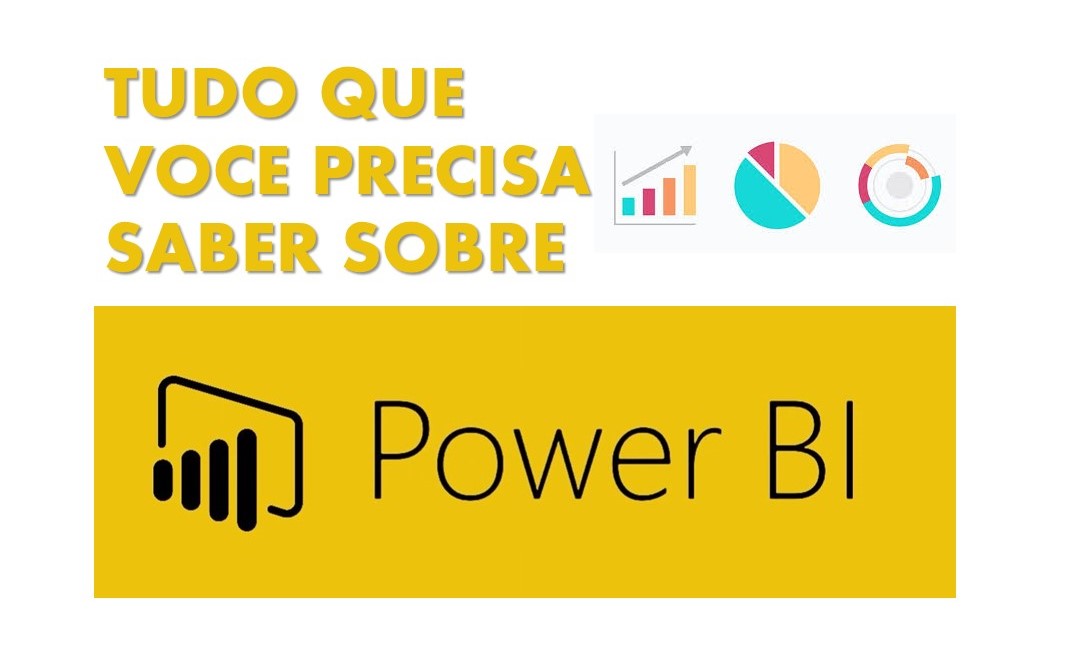 Tudo que você precisa saber sobre Power BI