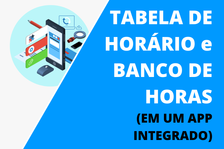 Tabela De Horário Banco De Horas Do Protheus Em Aplicativo De Rh